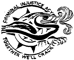 Criminal Injustice Act - Together We'll Crack It!